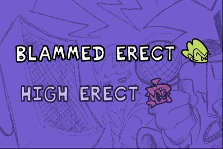 FNF: Blammed & High Erect